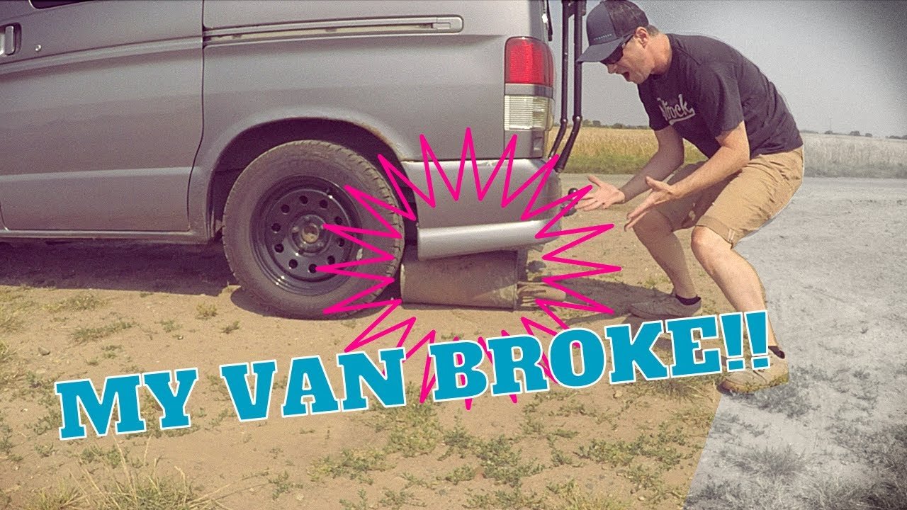 My Van Broke!!